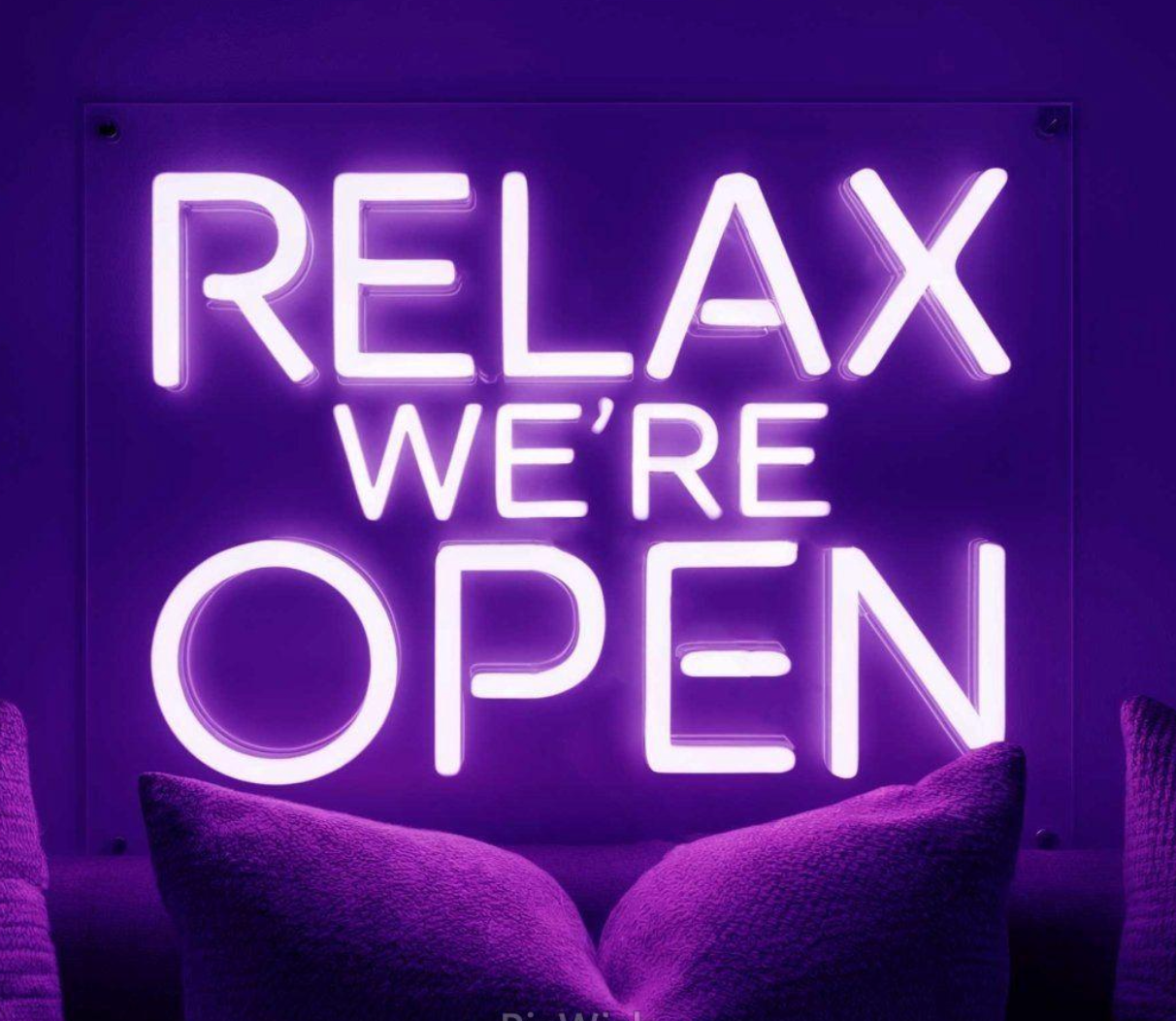 Relax We're Open Neon Sign for Cannabis Shop & Marijuana Dispensary