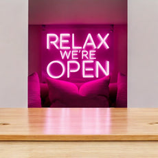 Relax We're Open Neon Sign for Cannabis Dispensaries  x 8 in (USB)Hot Pink